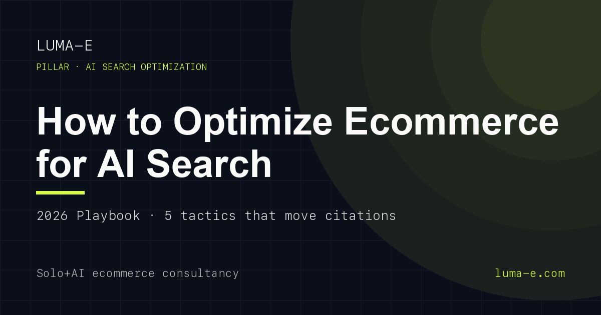 How to Optimize Ecommerce for AI Search (2026 Playbook)
